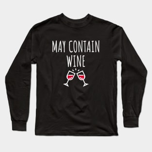 May Contain Wine Long Sleeve T-Shirt